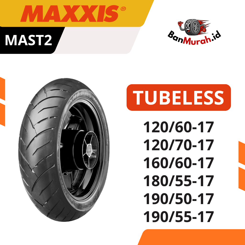 Ban Luar Motor Maxxis MAST-2 Ukuran 120/60 120/70 160/60 180/55 190/50 190/55 Ring 17 TUBELESS