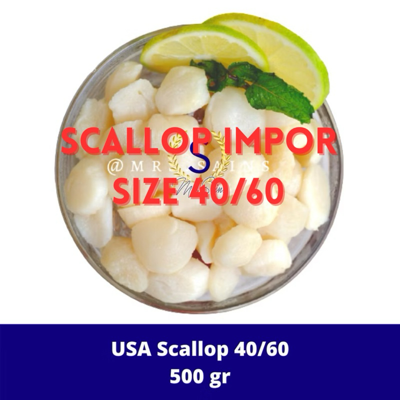 ikan [FROZEN FOOD SEAFOOD] USA SCALLOP IMPORT SIZE 40/60 PER PACK @500GR Makanan Beku