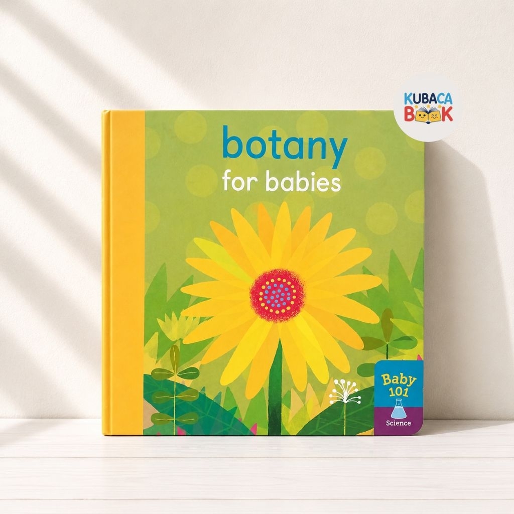 Botany for Babies - Jonathan Litton | Board Book Sains Anak | Baby 101 Buku Anak English