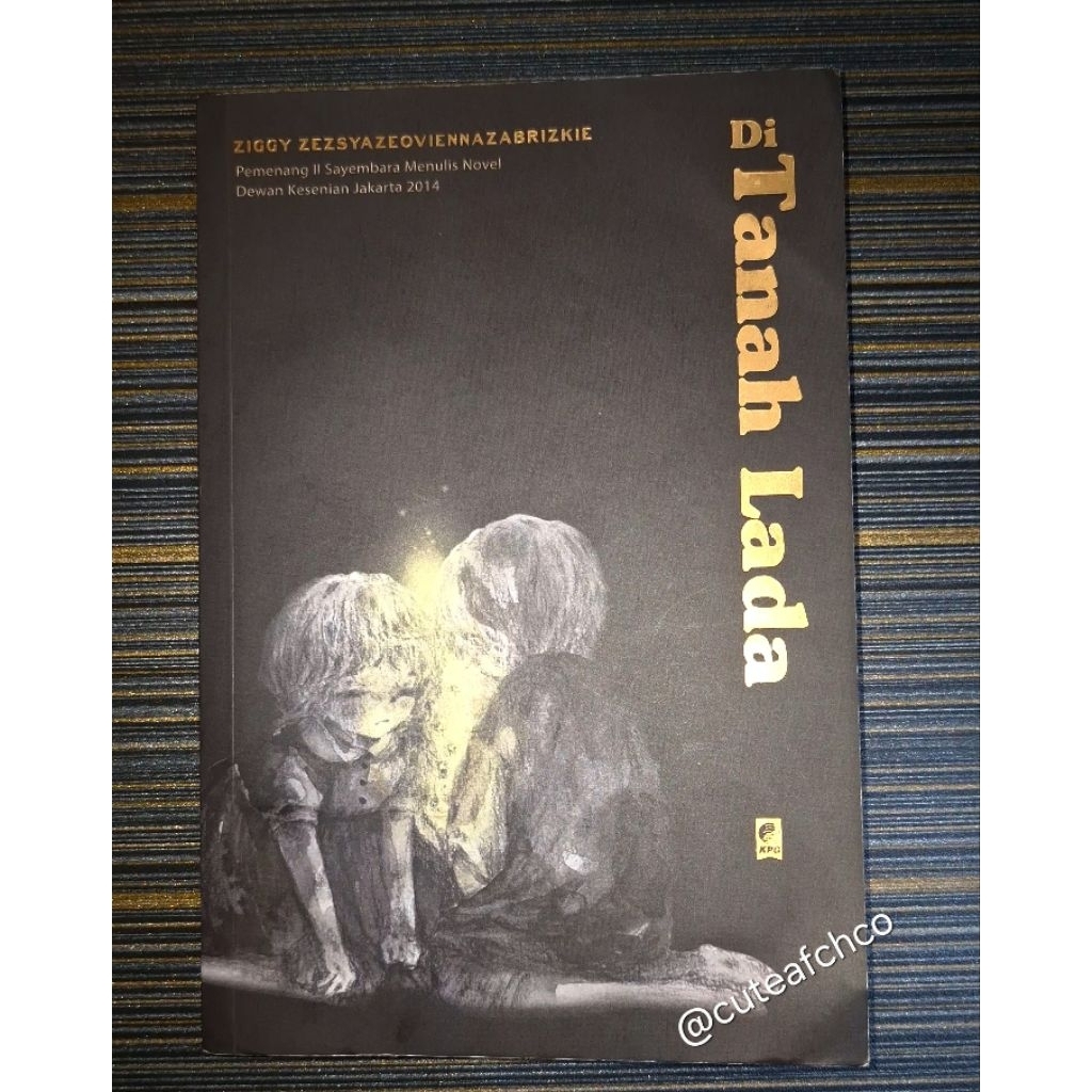 WTS PRELOVED NOVEL DI TANAH LADA | INDO by Ziggy Zezsyazeoviennazabrizkie