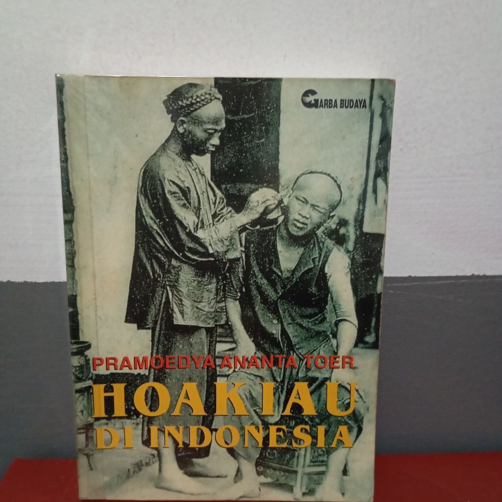 Hoakiau Di Indonesia - Pramoedya ananta toer