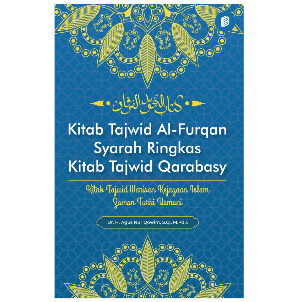 Bintang Semesta Media - Kitab Tajwid Al-Furqan Syarah Ringkas Kitab Tajwid Qarabasy : Kitab Tajwid W