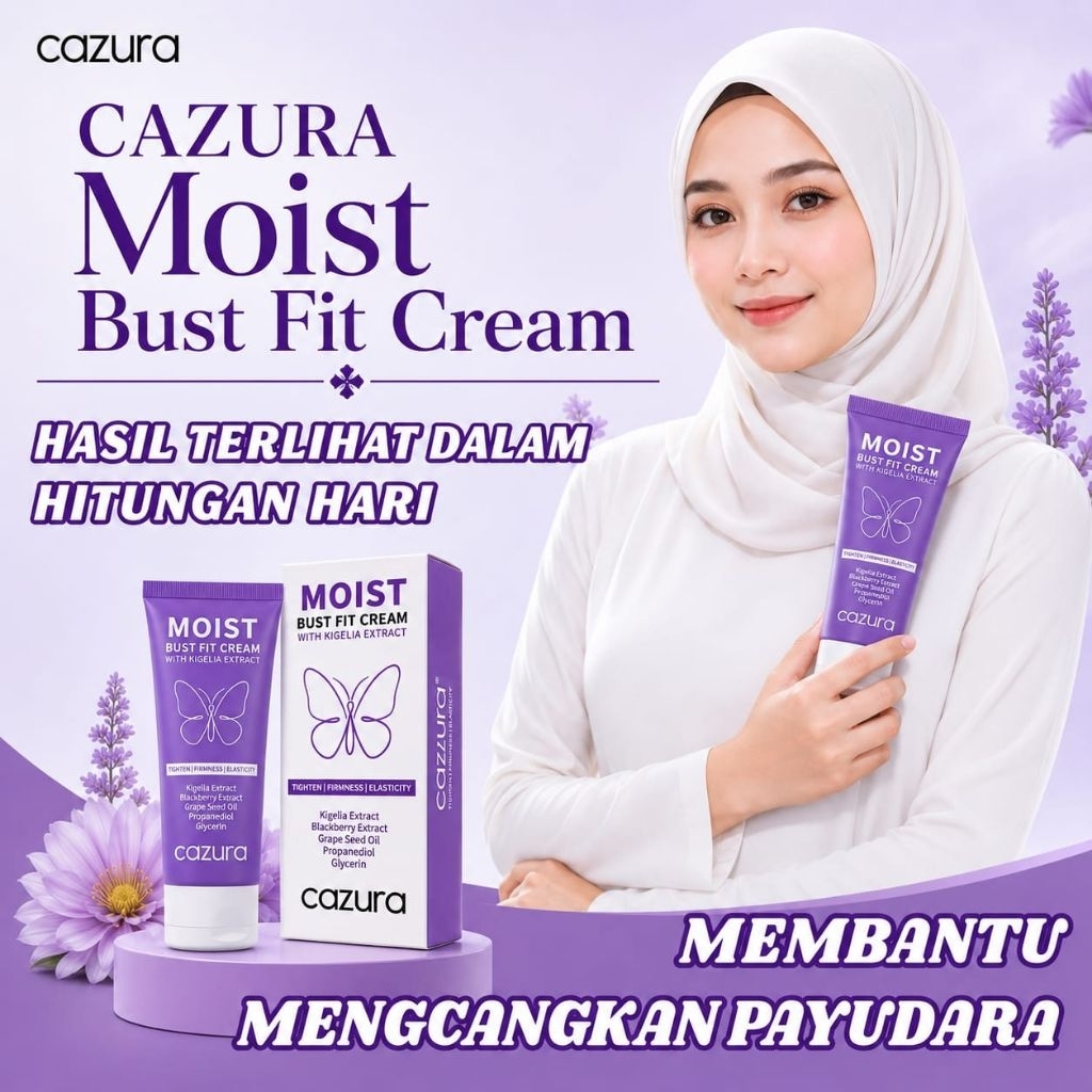 Cazura Moist Bust Fit cream Pembesar payudara100%ampuh permanen DIGUNAKAN TANPA EFEK SAMPING minyak 