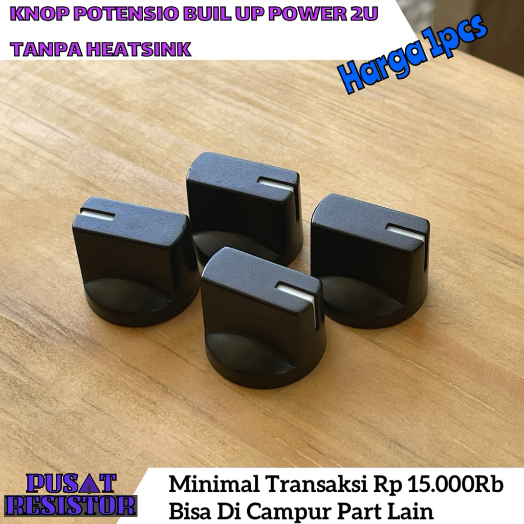 KNOP POTENSIO BUIL UP POWER 2U TANPA HEATSINK