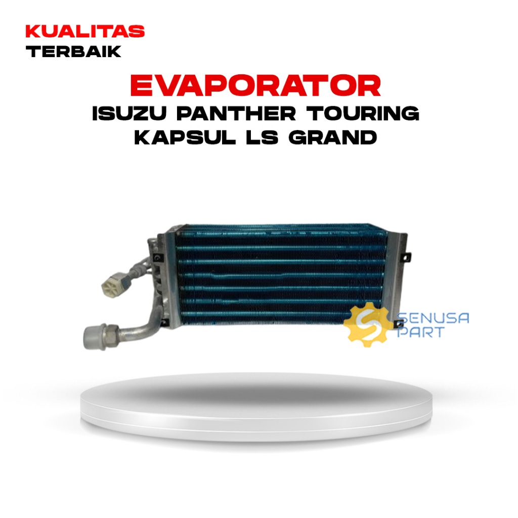 Evaporator AC Mobil Isuzu Panther Touring Kapsul LS Grand Pipa Bengkok Kualitas Terbaik