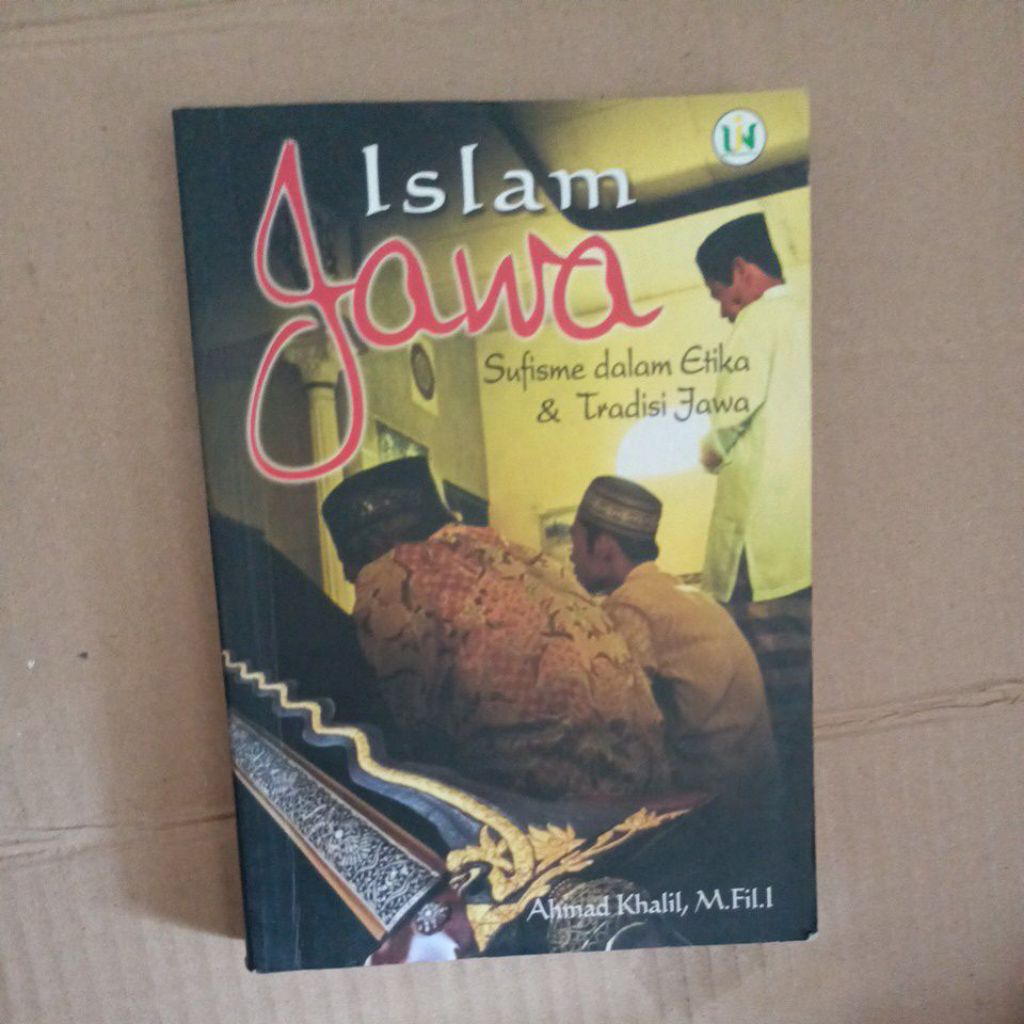Buku Islam JAWA Sufisme dalam Etika & Tradisi Jawa