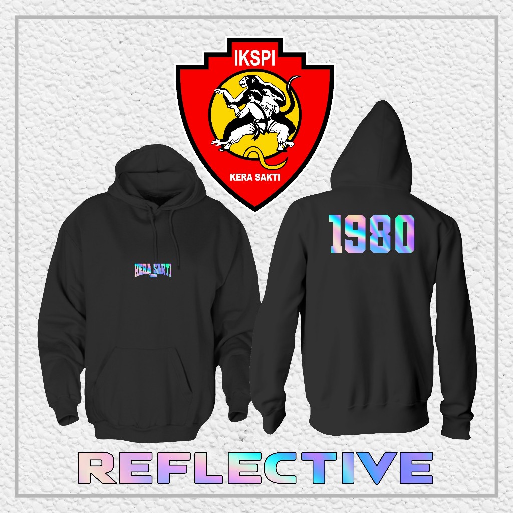 Hoodie Jaket PERGURUAN PENCAK SILAT IKSPI KERA SAKTI 1980 REFLEKTIF || Jaket Distro IKSPI KERA SAKTI
