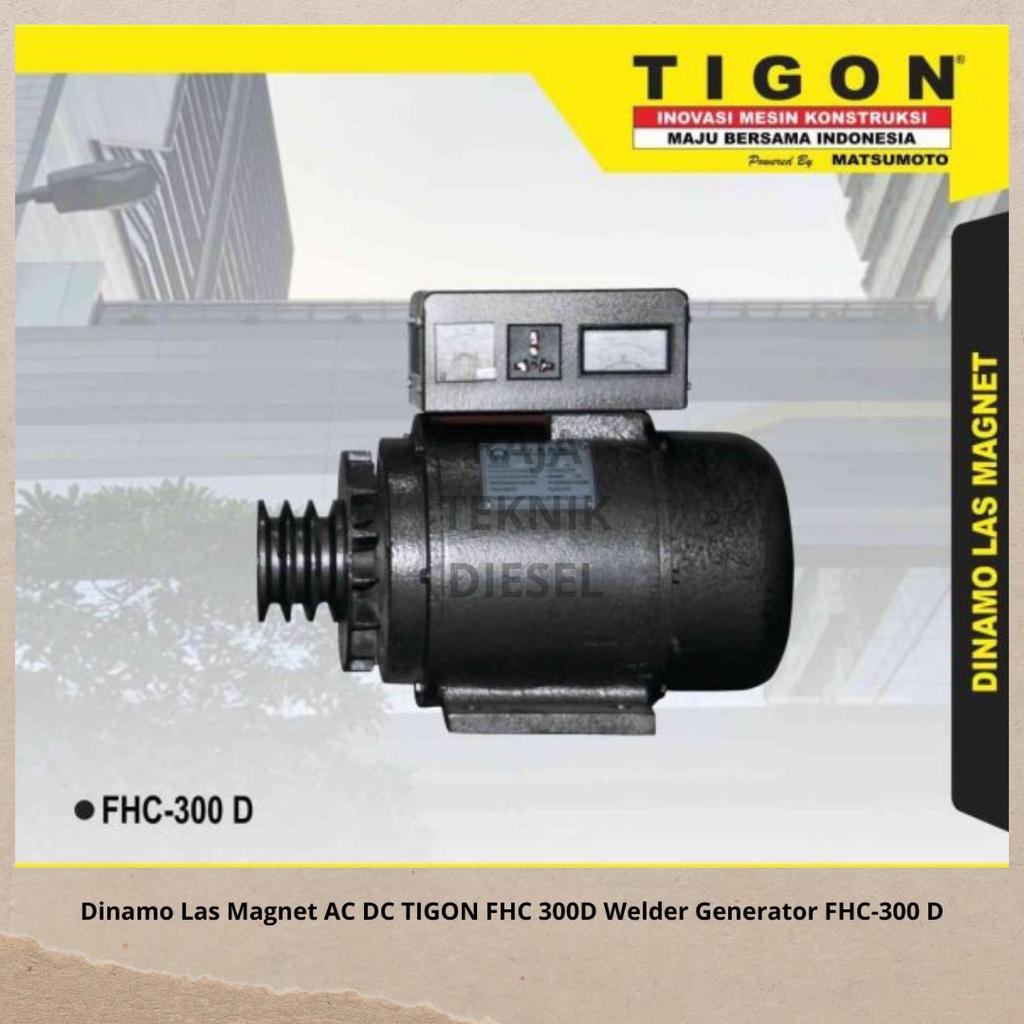 Dinamo Las Magnet AC DC TIGON FHC 300D Welder Generator FHC-300 D