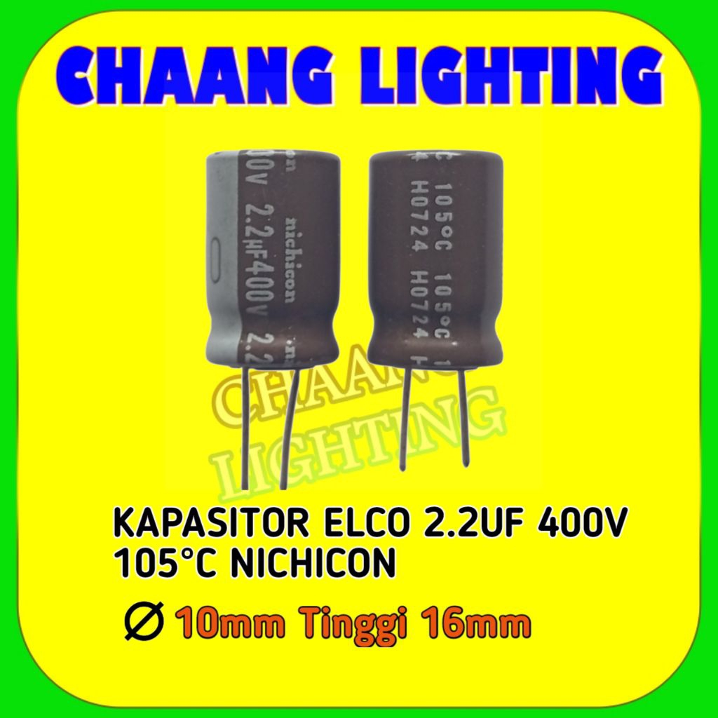 2.2UF 400V 105°C NICHICON CAPASITOR ELCO 2.2UF 400VOLT KAPASITOR ELKO 2.2UF 400V