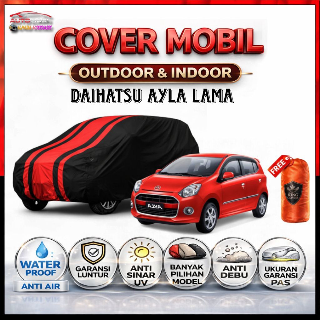 SELIMUT MOBIL AYLA, COVER MOBIL SARUNG MOBIL DAIHATSU AYLA, MANTEL PENUTUP BODY OUTDOOR INDOOR