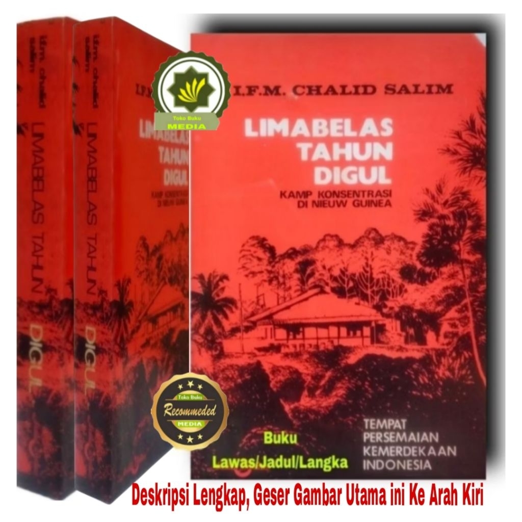 Buku Langka 15 LIMA BELAS TAHUN DIGUL Kamp Konsentrasi di Nieaw Guinea Tempat Persemaian Kemerdekaan