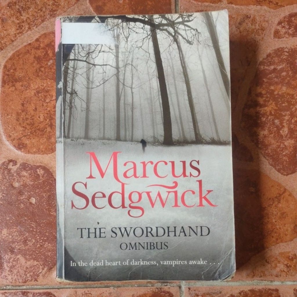 THE SWORDHAND OMNIBUS BY : MARCUS SEDGWICK