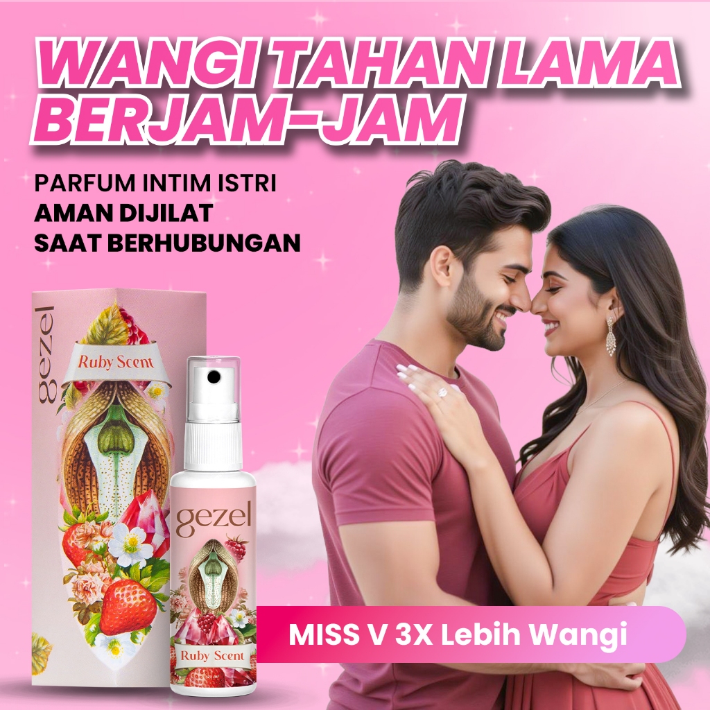 GEZEL - Parfum Miss V - Aman dijilat Rasa Strawberry - Hubungan Intim Makin Erat - Wangi Tahan Lama 