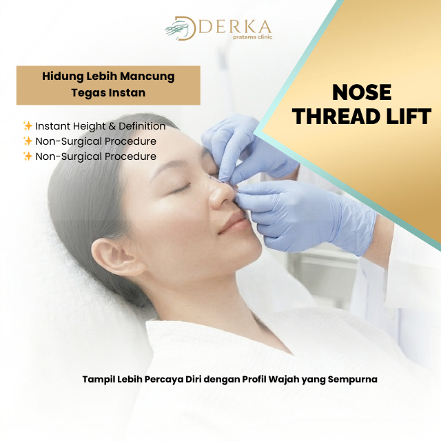 Derka Skin Benang Hidung 6 & 10 Thread Lift Voucher Treatment
