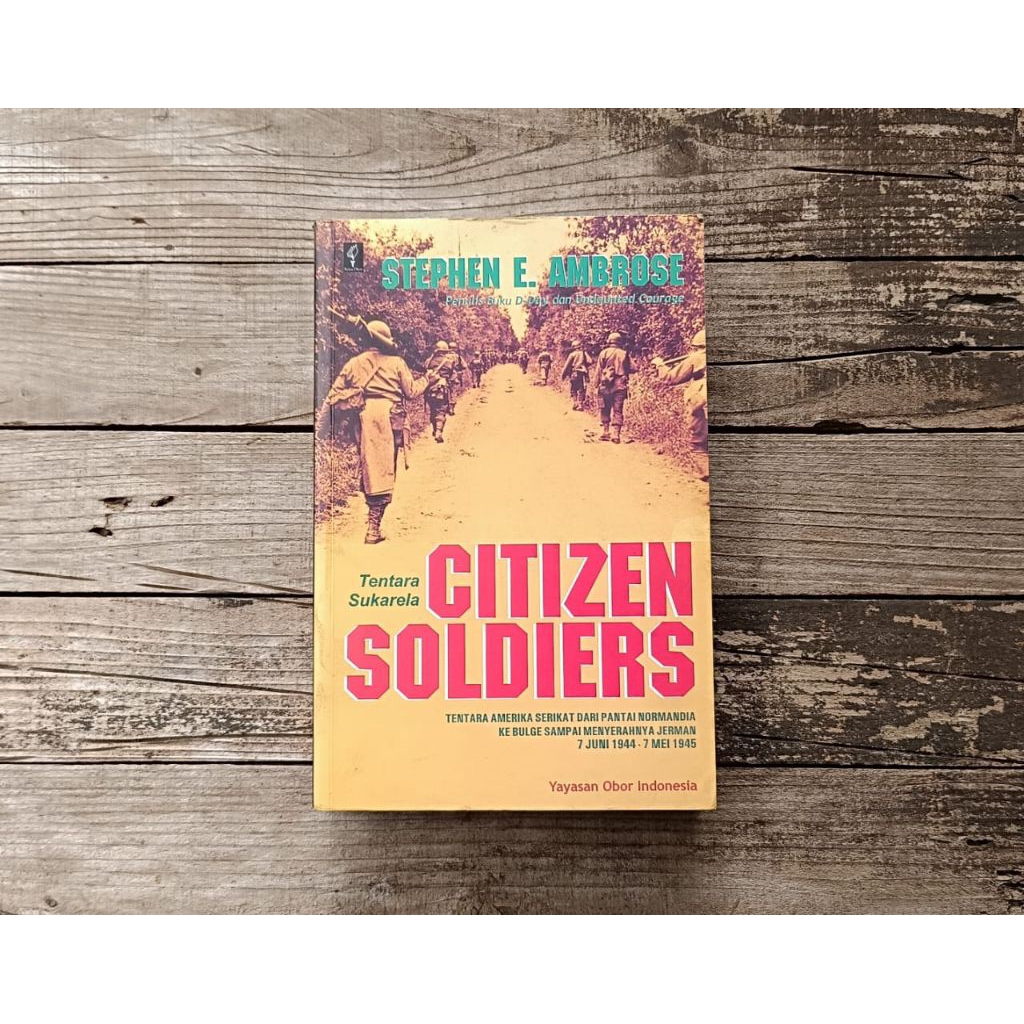 Buku langka Citizen Soldiers - Stephen Ambrose