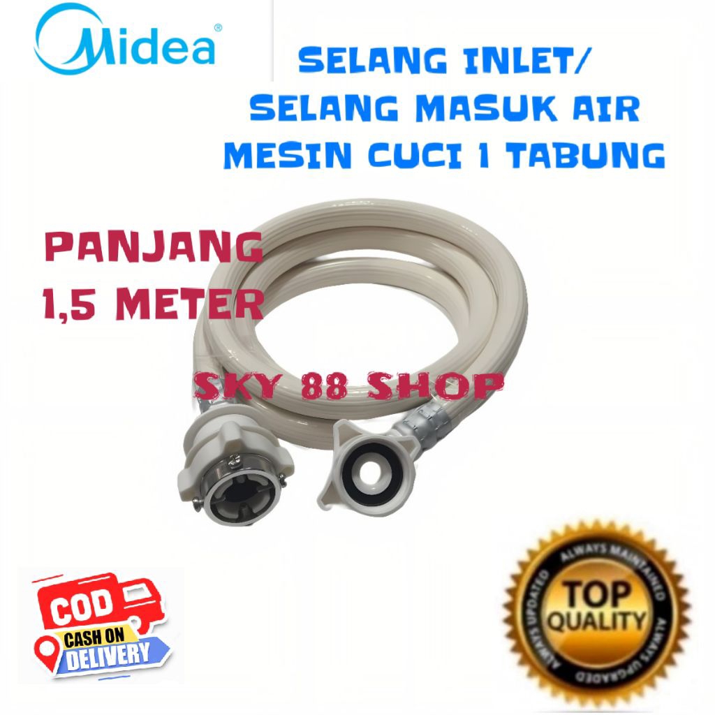 [ PANJANG 1,5 METER ] SELANG INLET MESIN CUCI MIDEA 1 TABUNG /  SELANG AIR MASUK MESIN CUCI 1 TABUNG