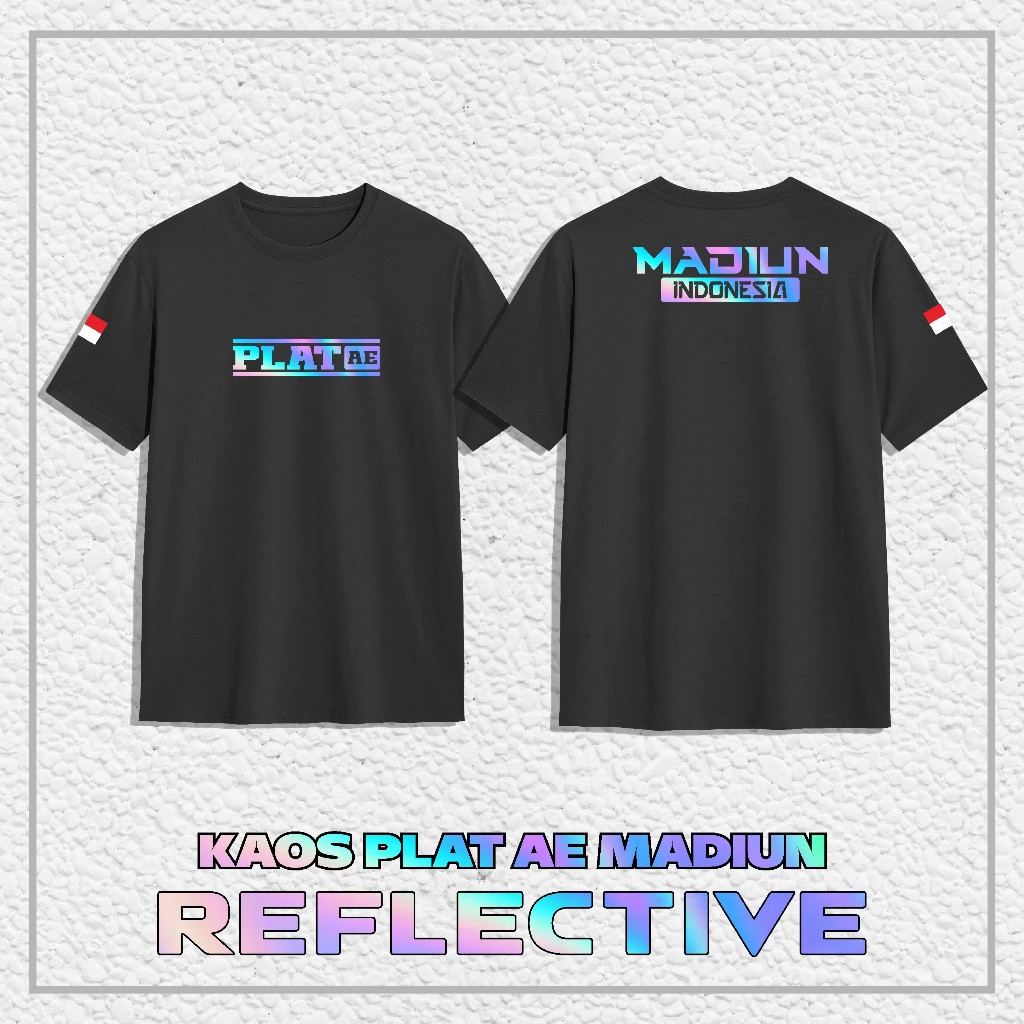 Kaos Baju PLAT AE MADIUN "REFLEKTIF MENYALA" || Kaos Distro PLAT AE MADIUN Combed 24s