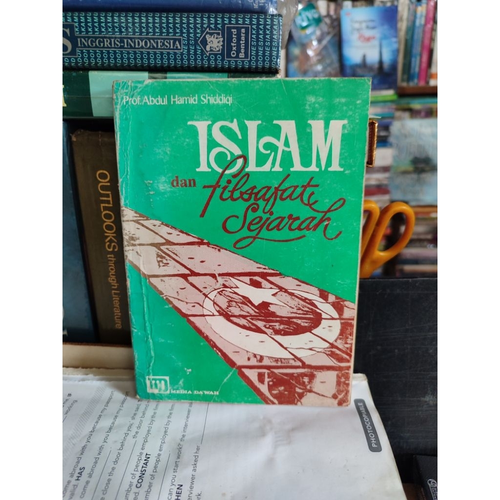 Islam dan filsafat sejarah. buku islam oleh Prof Abdul Hamid Shiddiq