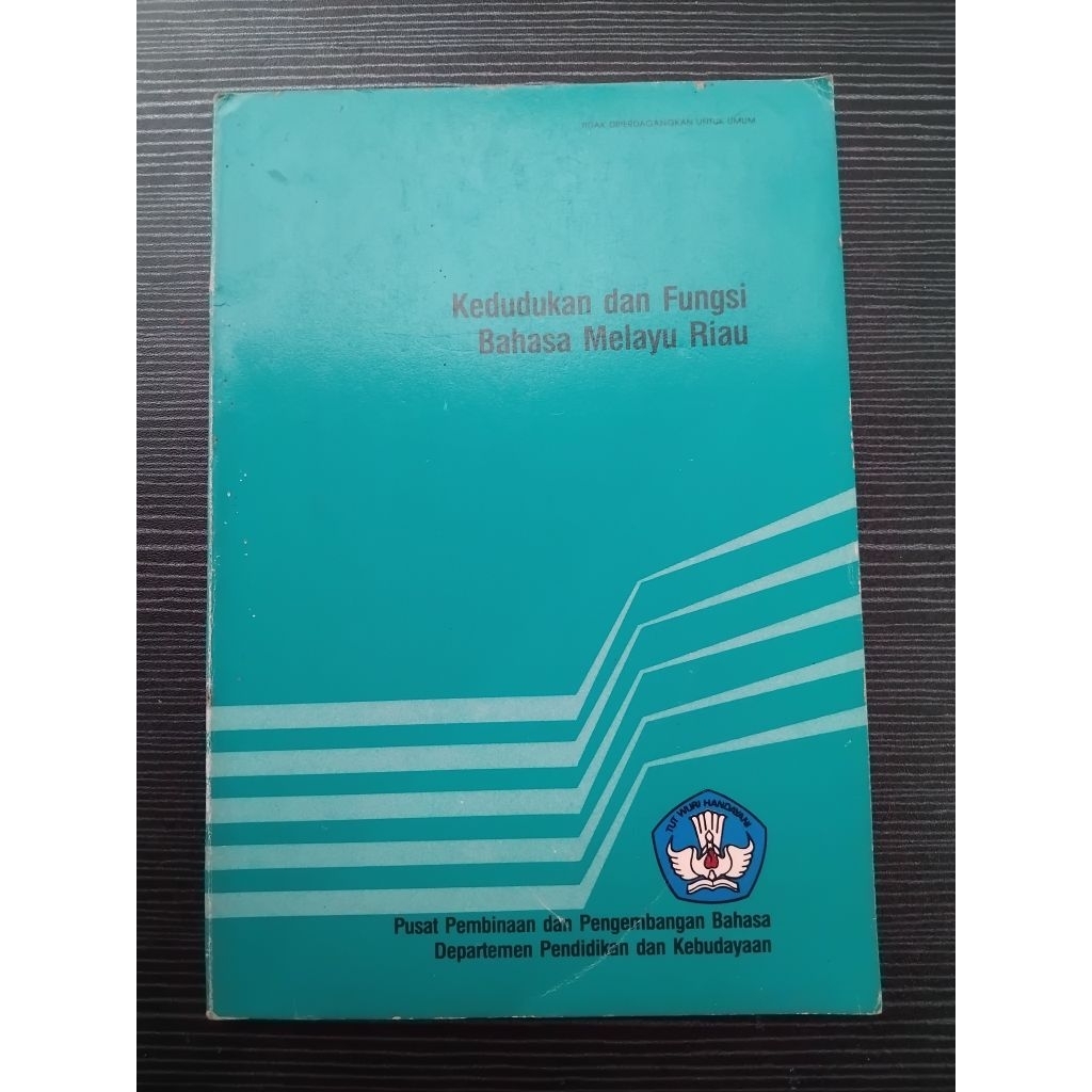 KEDUDUKAN DAN FUNGSI BAHASA MELAYU RIAU