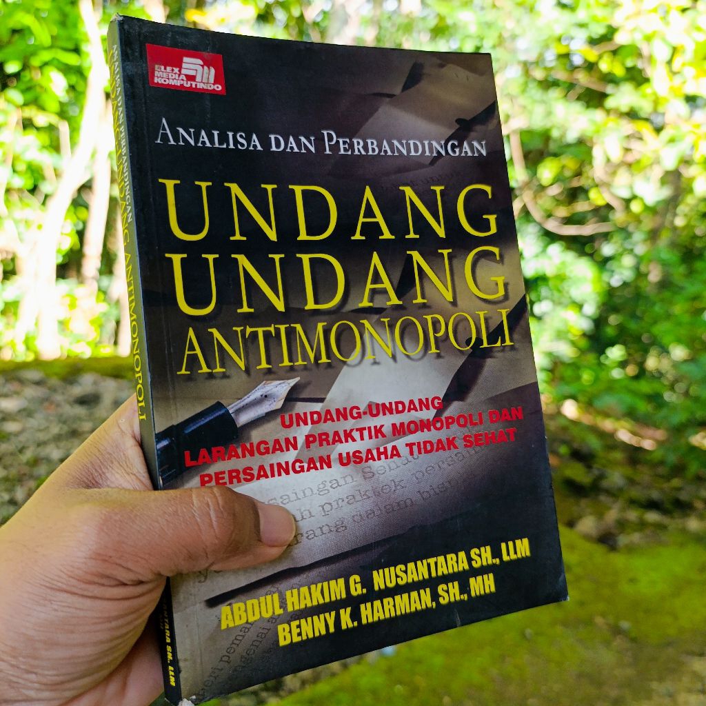 buku analisa dan perbandingan undang-undang anti monopoli: undang-undang larangan praktik monopoli d