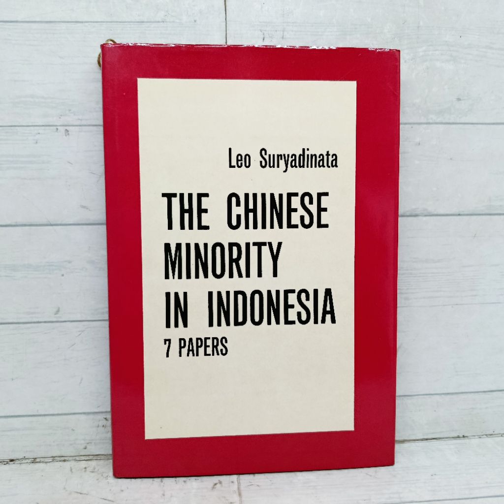 Buku The Chinese Minority In Indonesia 7 Papers Leo Suryadinata HardCover Bahasa Inggris
