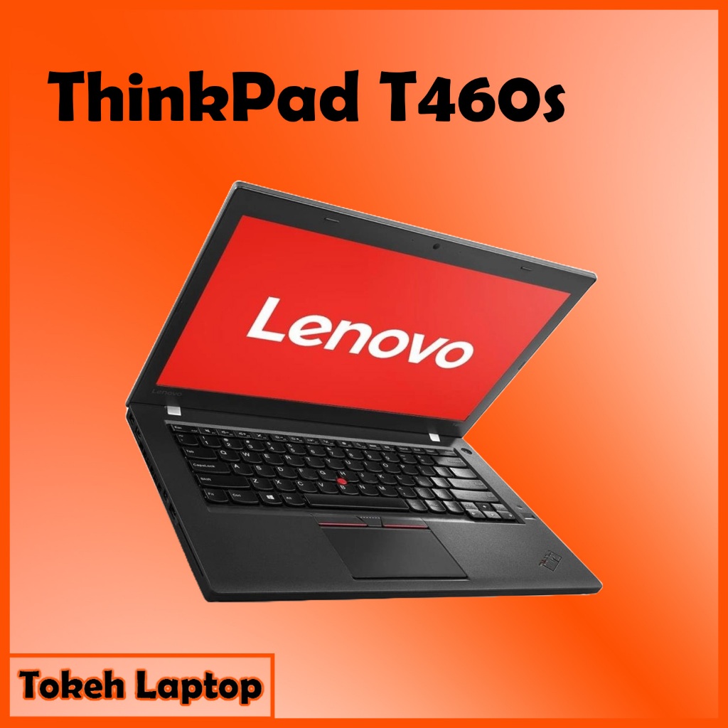 ThinkPad T460s i7 Gen 6 - Thinkpad T460s i5 Gen 6 - thinkpad T460s