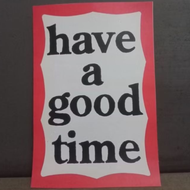 sticker have a good time stiker culture kalcer skena