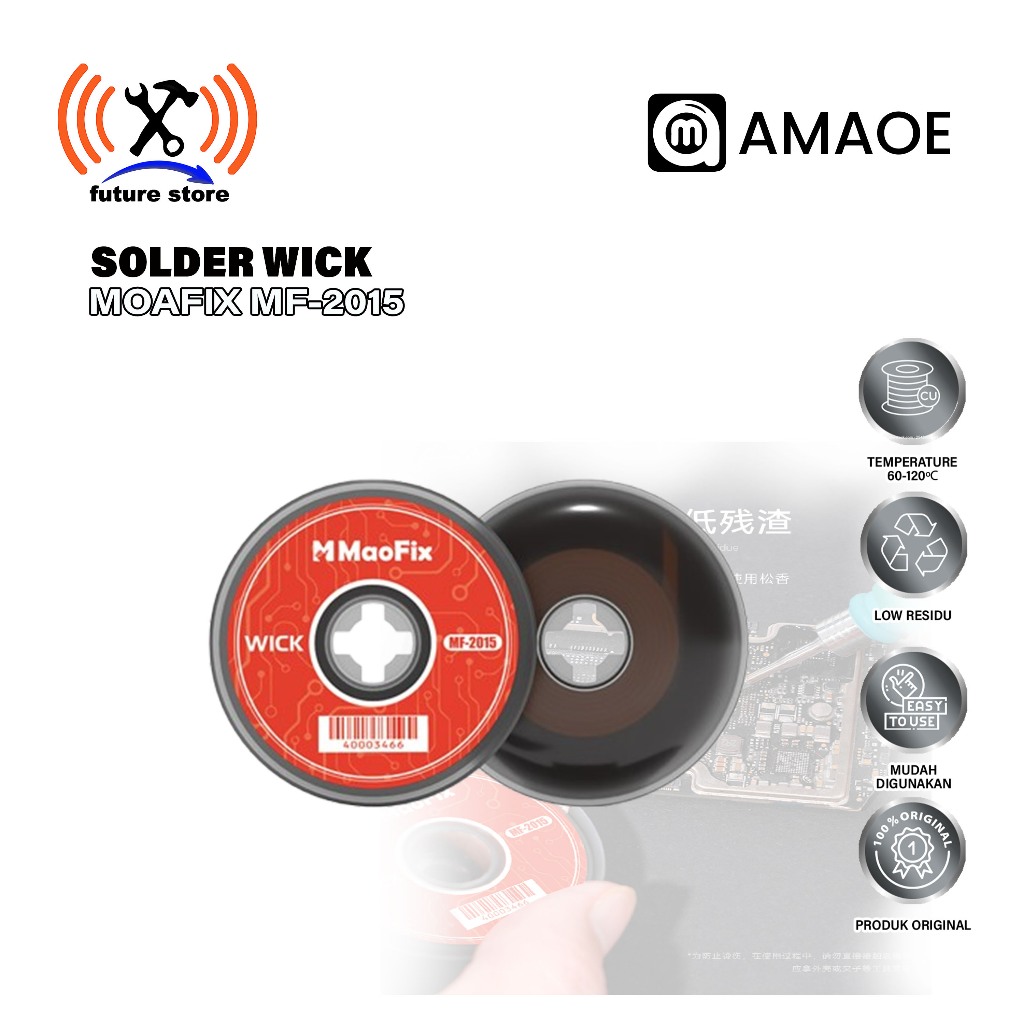 AMAOE MOAFIX MF-2015 SOLDER WICK  ORIGINAL - PEMBERSIH TIMAH PCB HP LAPTOP - KAWAT PEMBERSIH TIMAH L