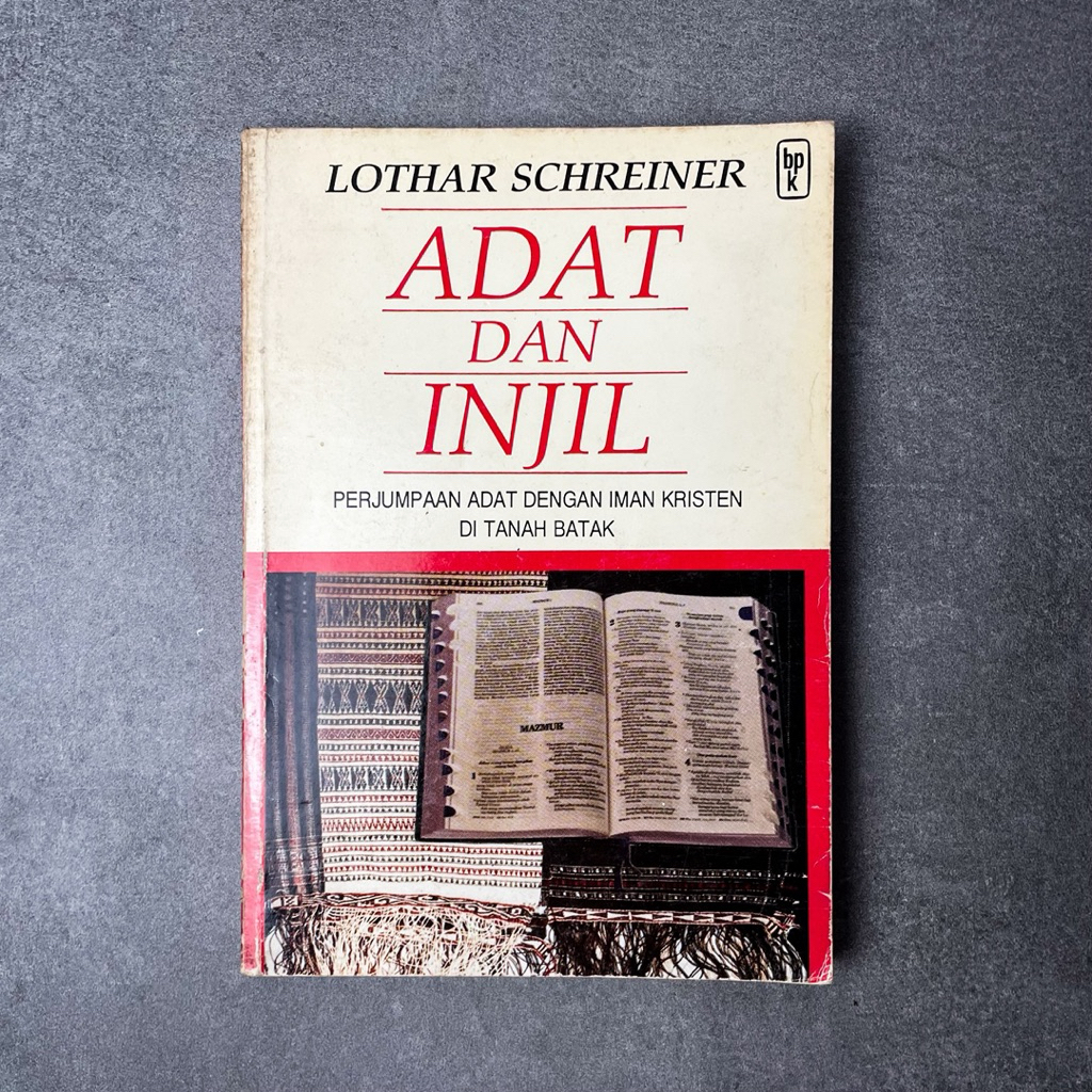 Buku Agama Kristen Adat dan Injil: Perjumpaan Adat dengan Iman Kristen di Tanah Batak oleh Lothar Sc