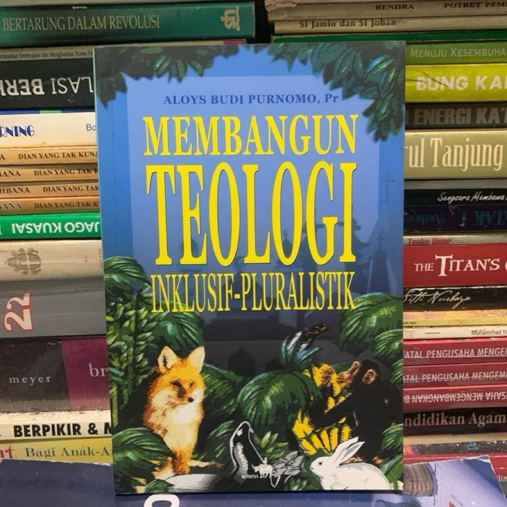 Membangun teologi inklusif pluralistik by Aloys budi purnomo ORIGINAL