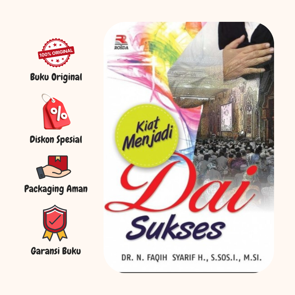 BUKU KIAT MENJADI DAI SUKSES - FAQIH SYARIF - ROSDA - ORIGINAL - AN