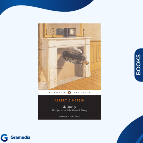 Gramedia Medan - IMPORT BOOK RELATIVITY: THE SPECIAL AND GENERAL THEORY