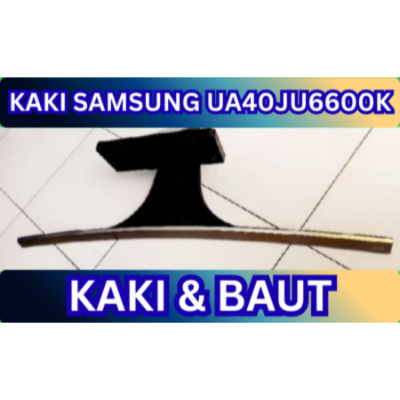 Kaki Samsung UA40JU6600K Standar Dudukan