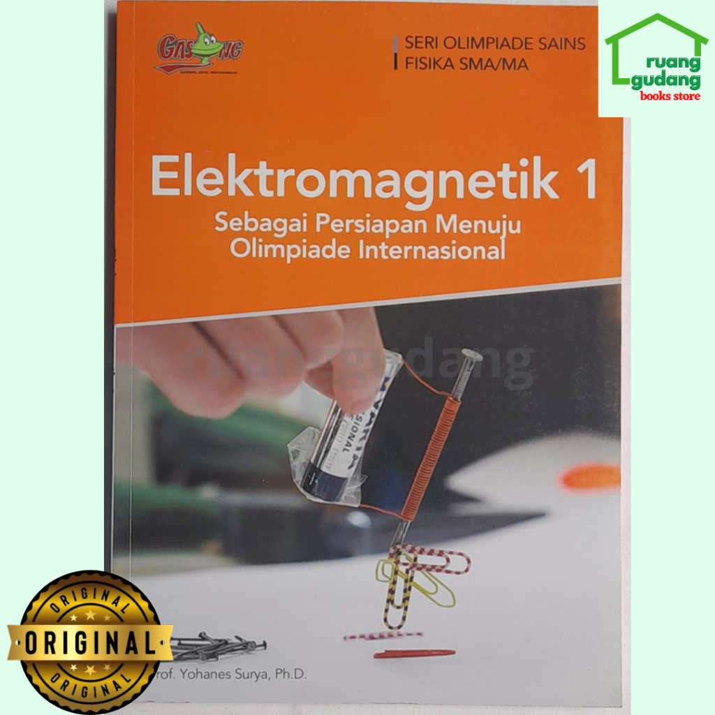 Elektromagnetik 1, Seri Olimpiade Sains Fisika SMA Prof. Yohanes Surya Ph.D