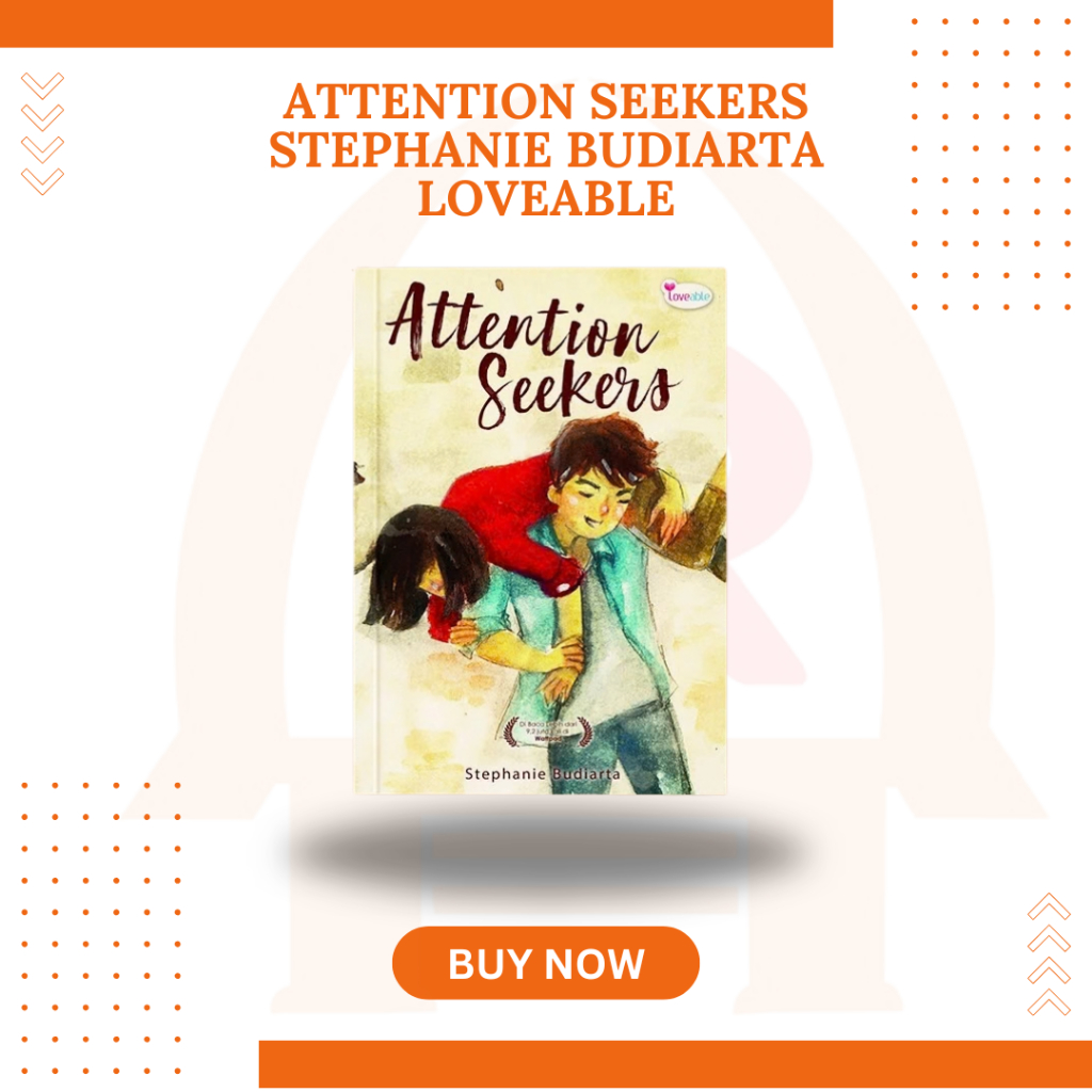 [SEGEL] Novel Attention Seekers - Stephanie Budiarta - Loveable