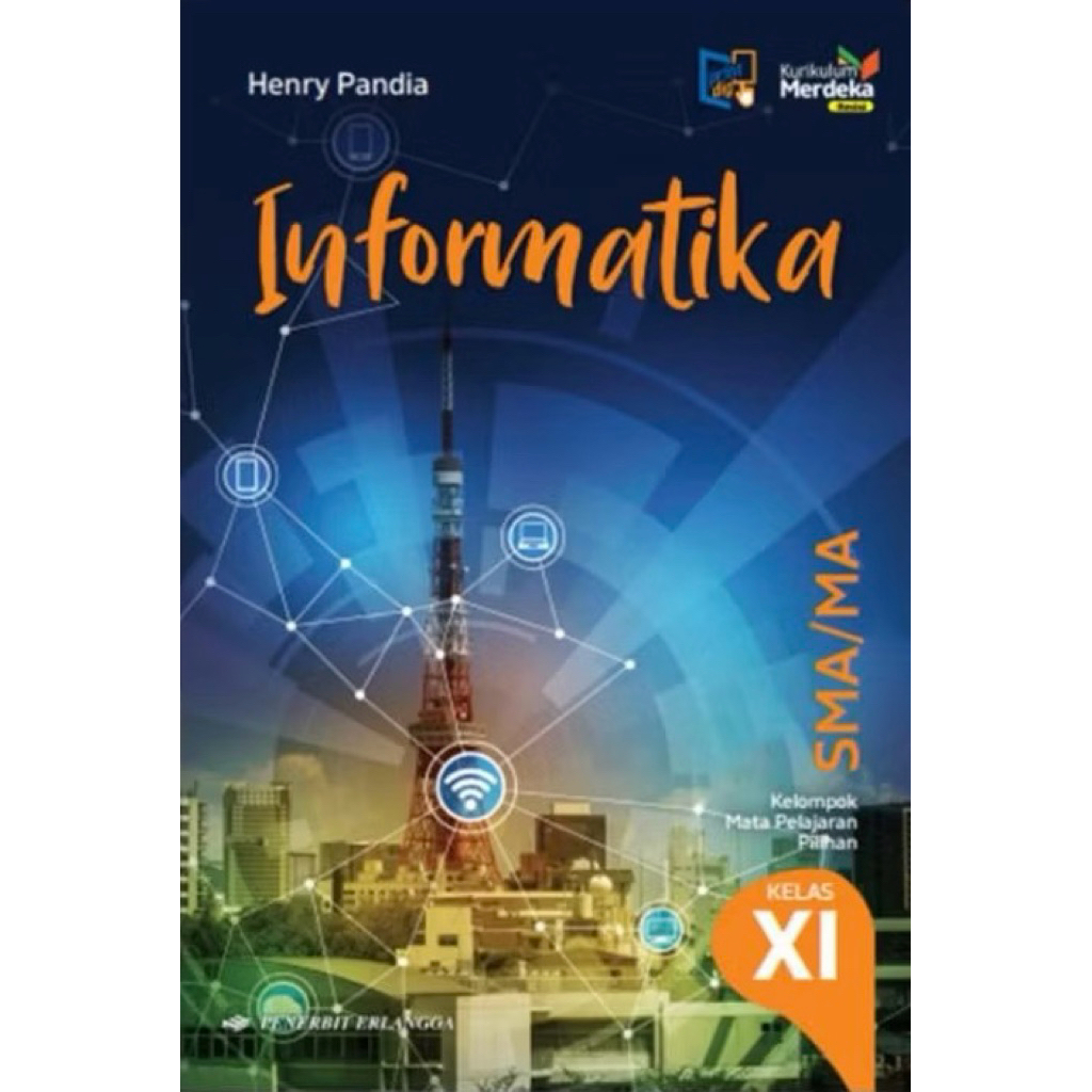 INFORMATIKA KELAS 11 KM REVISI ERLANGGA // INFORMATIKA SMA KELAS 11 // INFORMATIKA ERLANGGA