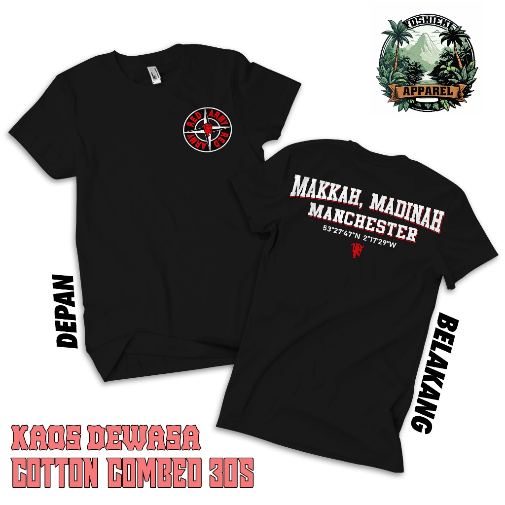 T-SHIRT YOSHIEKI Terbaru "MAKKAH ,MADINAH,MANCHESTER" 100% Premium / SETAN MERAH / GGMU / Cotton Com