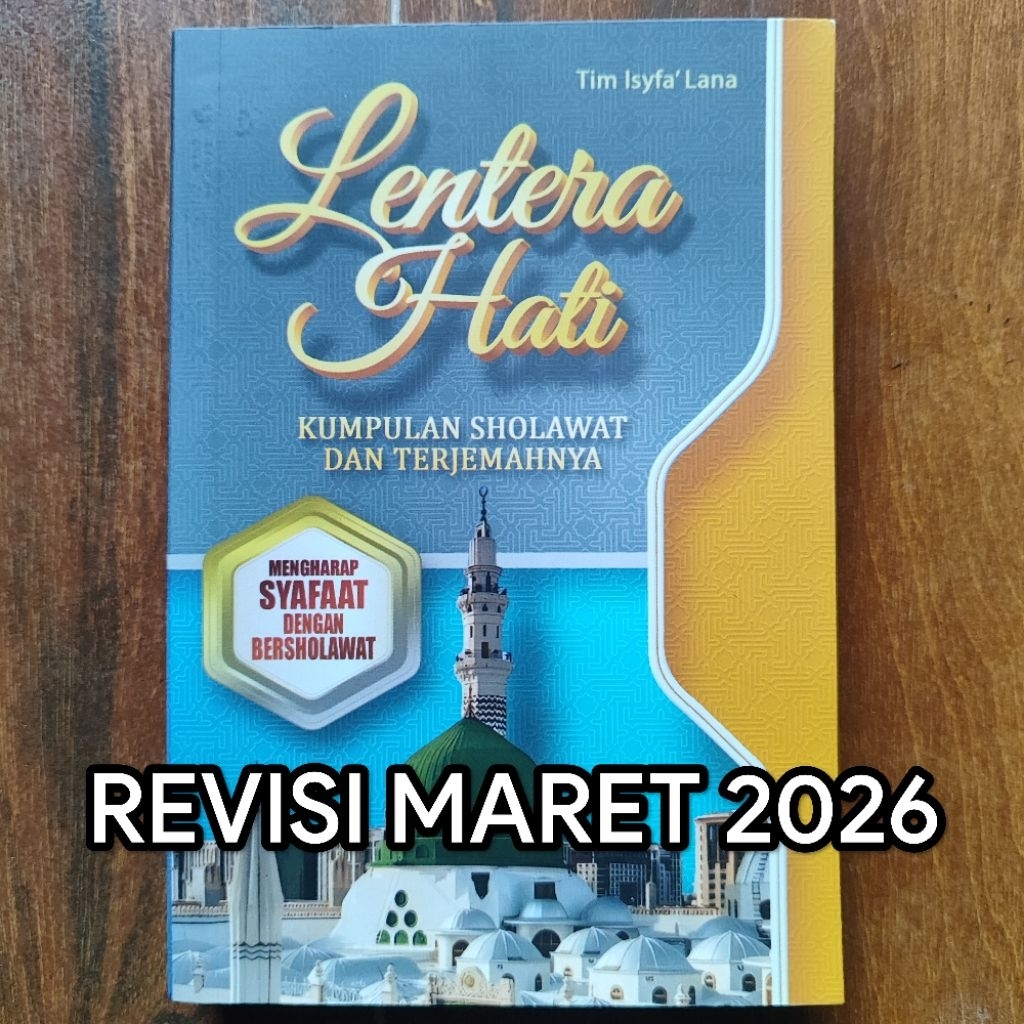 buku sholawat Lentera Hati Edisi Revisi MARET  2026 total 356 halaman LENTERA HATI  isyfalana lirboy