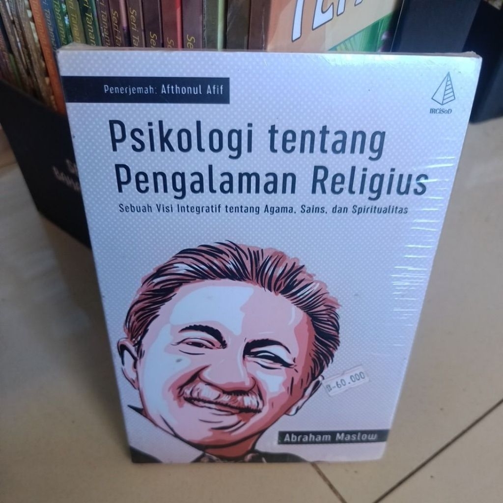 PSIKOLOGI TENTANG PENGALAMAN RELIGIUS ,SEBUAH VISI INTEGRATIF TENTANG AGAMA ,SAINS , DAN SPIRITUAL