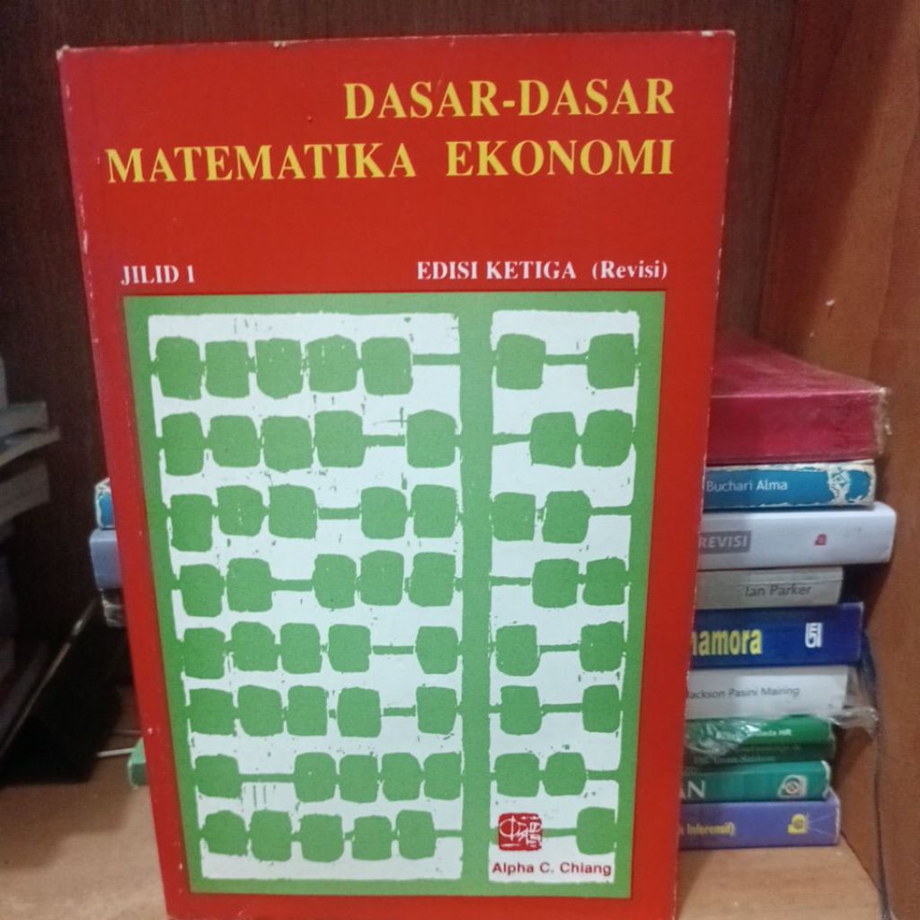 DASAR-DASAR MATEMATIKA EKONOMI EDISI KETIGA REVISI JILID 1