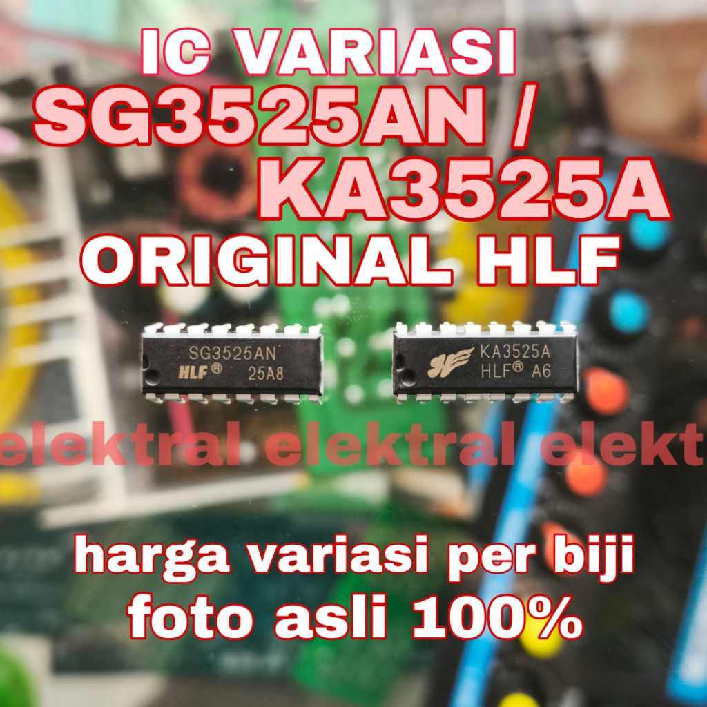 IC VARIASI SG3525AN / KA3525A ORIGINAL HLF ASLI