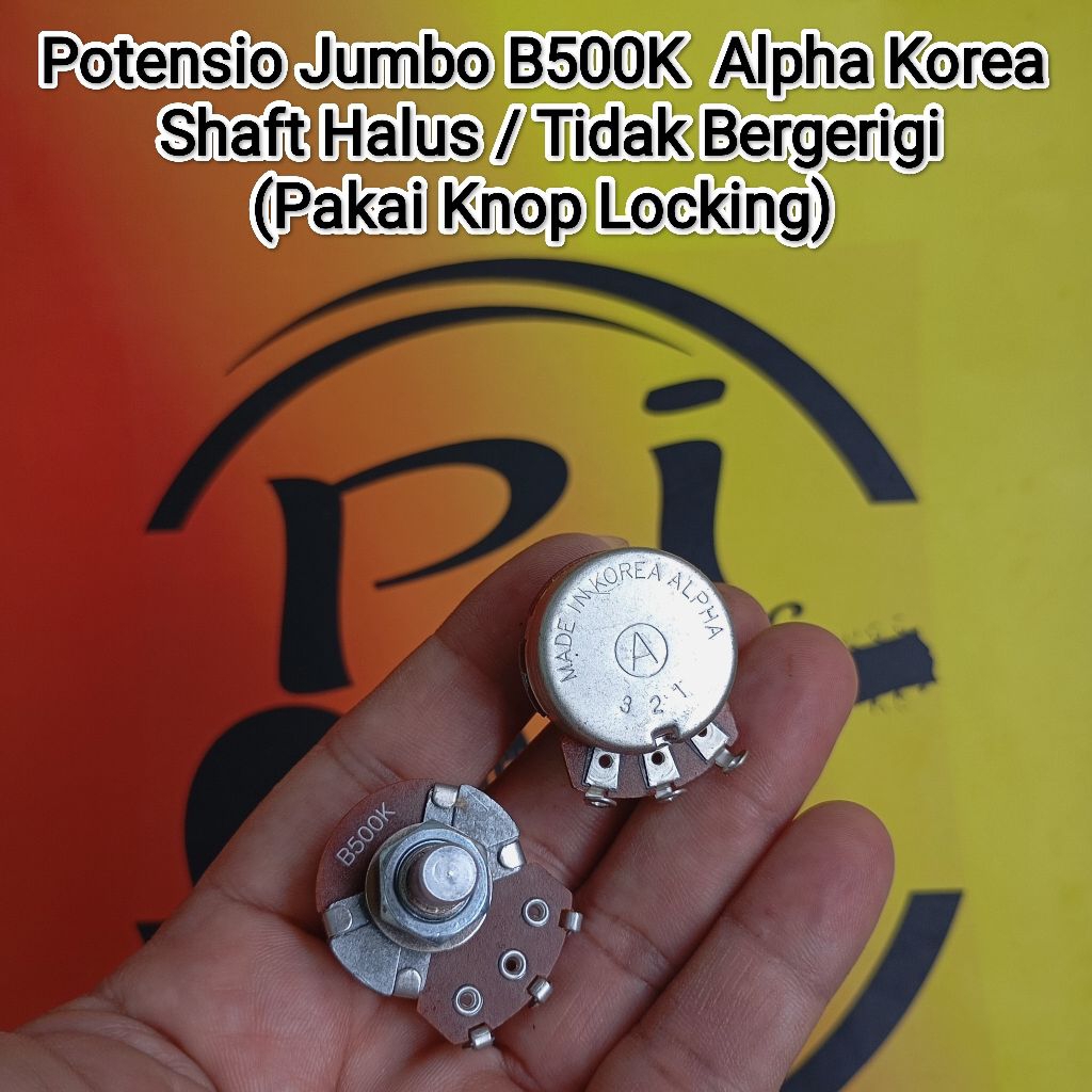 Potensio B500K - Potensio Jumbo B500K - Potensio B500K Alpha Korea. Silakan Bisa Cek Di Deskripsi