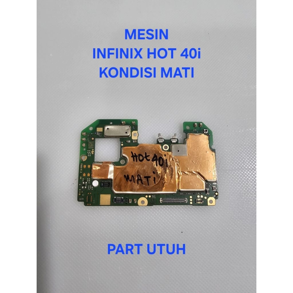 mesin mati INFINIX HOT 40i | kondisi mati | part utuh
