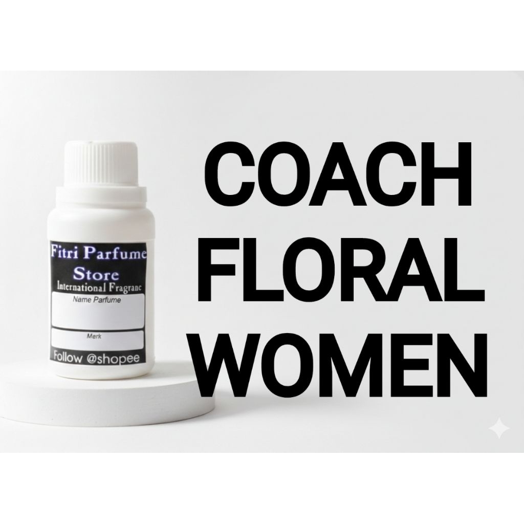 Bibit parfum COACH FLR WOMEN 100ml