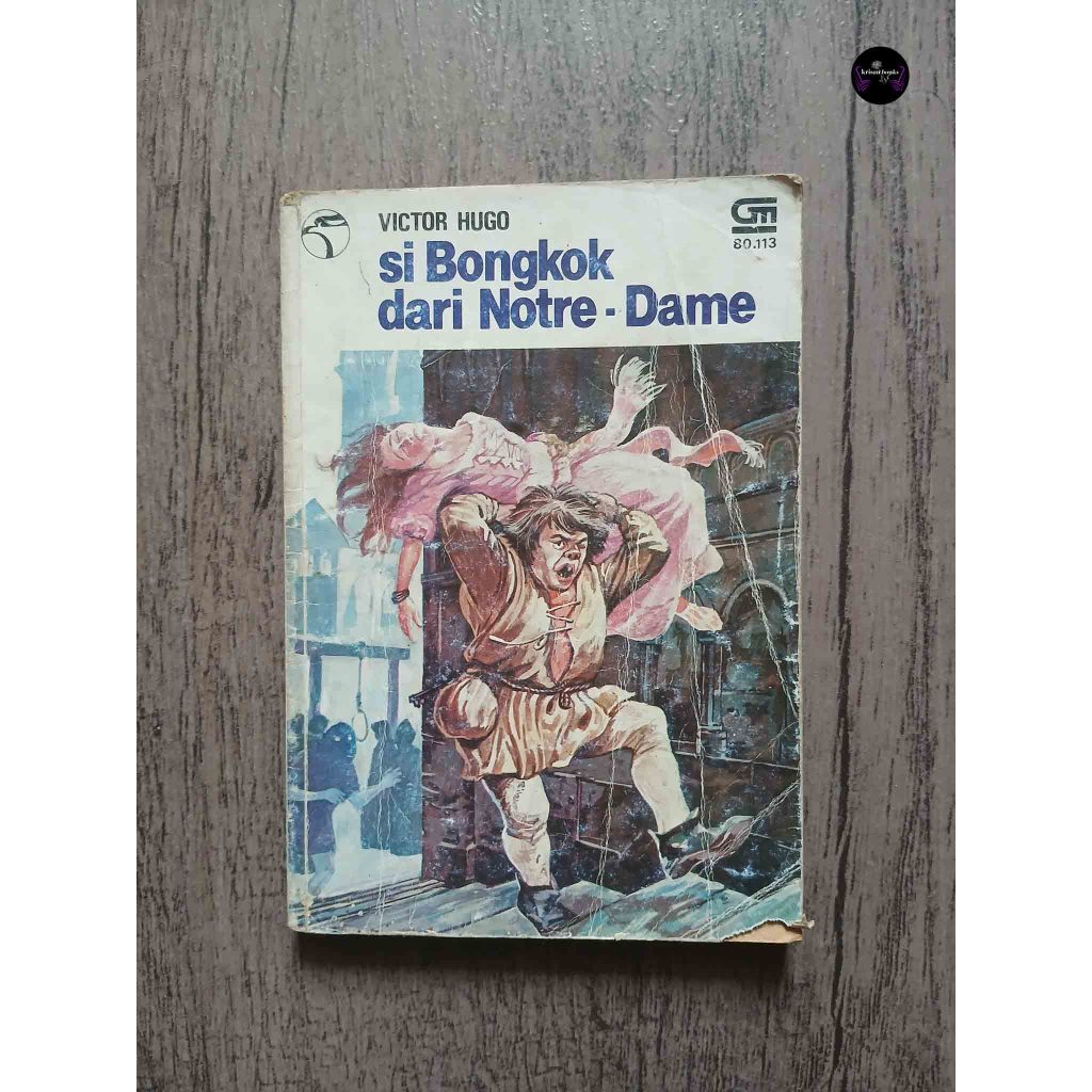 Si Bongkok dari Notre-Dame - Victor Hugo - Gramedia - original bekas (PA)