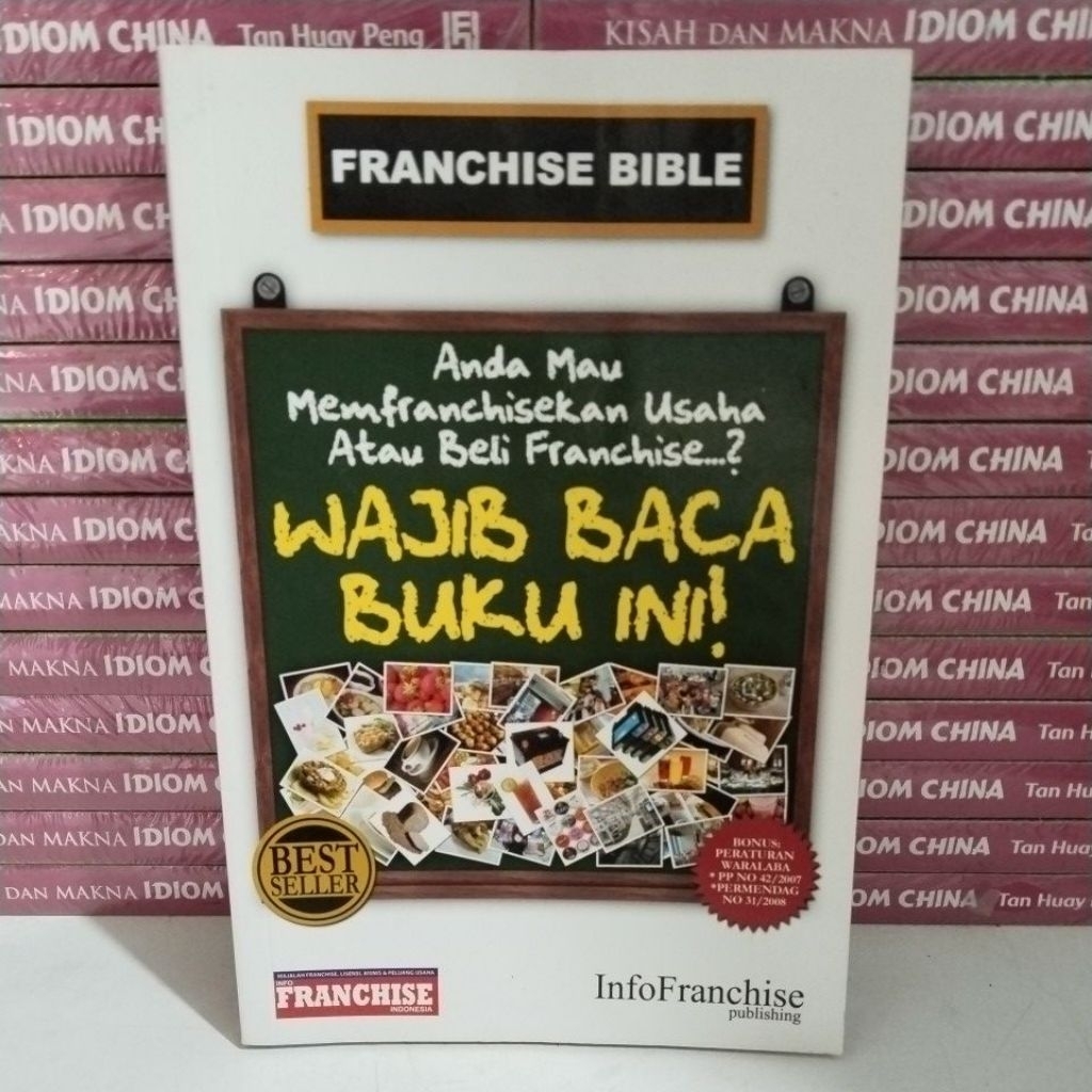 BUKU FRANCHISE BIBLE - ANDA MAU MEMFRANCHISEKAN USAHA ATAU BELI FRANCHISE WAJIB BACA BUKU INI