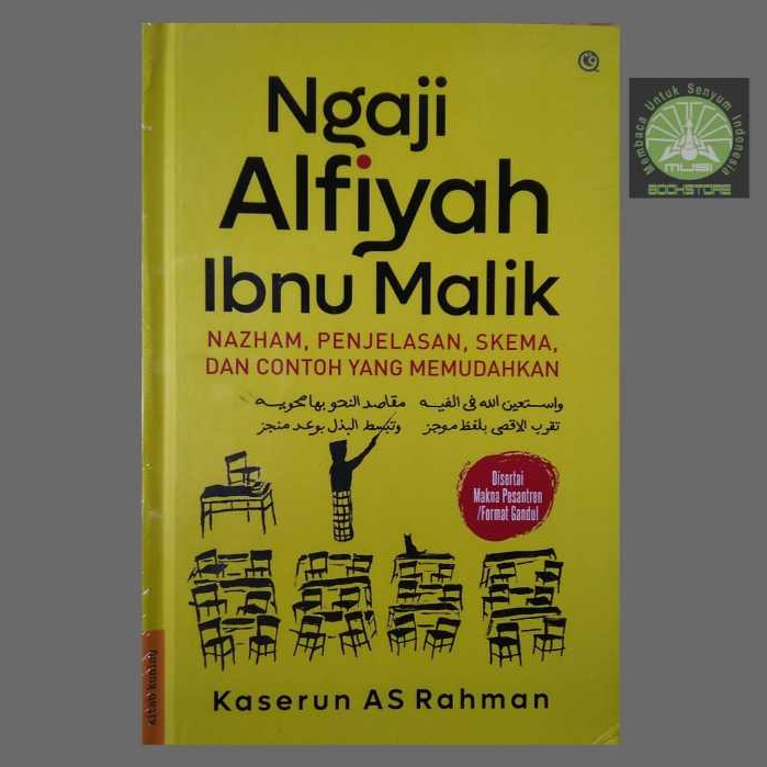 Buku Ngaji Alfiyah Ibnu Malik - Nazham Penjelasan Skema & Contoh - Kaserun AS Rahman Musibookstore