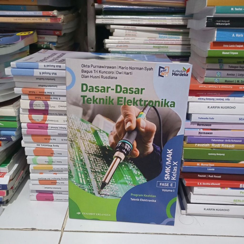 BUKU DASAR-DASAR TEKNIK ELEKTRONIKA KELAS 10/1 SMK ERLANGGA KURIKULUM MERDEKA