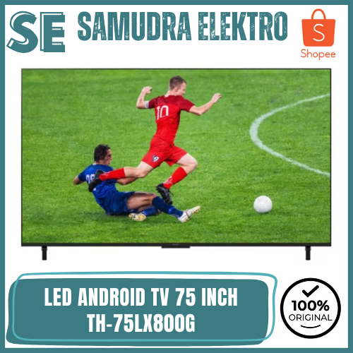 PANASONIC TH-75LX800G LED 75 INCH ANDROID SMART TV DOLBY VISION-ATMOS