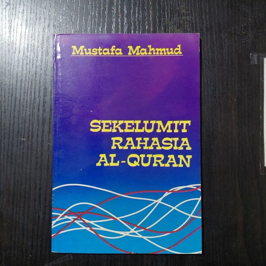 Buku Sekelumit Rahasia Al-Qur'an – Mustafa Mahmud